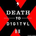 Julien-K - Death To Digital X Cover