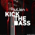 Julien-K - Kick The Bass (Remixes) Cover