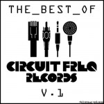 V.A. - The Best Of Circuit Freq Records Volume 1 Cover